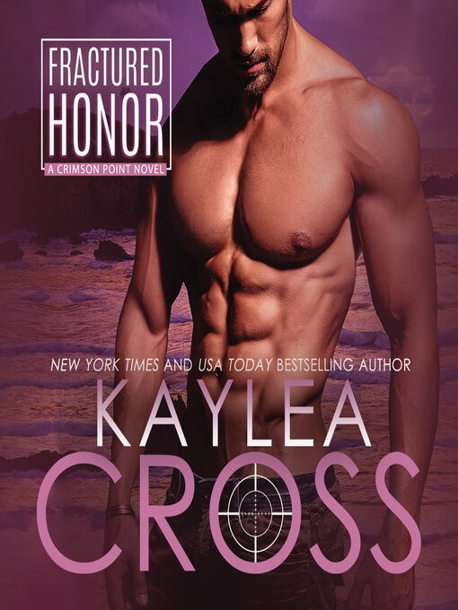 Title details for Fractured Honor by Kaylea Cross - Available